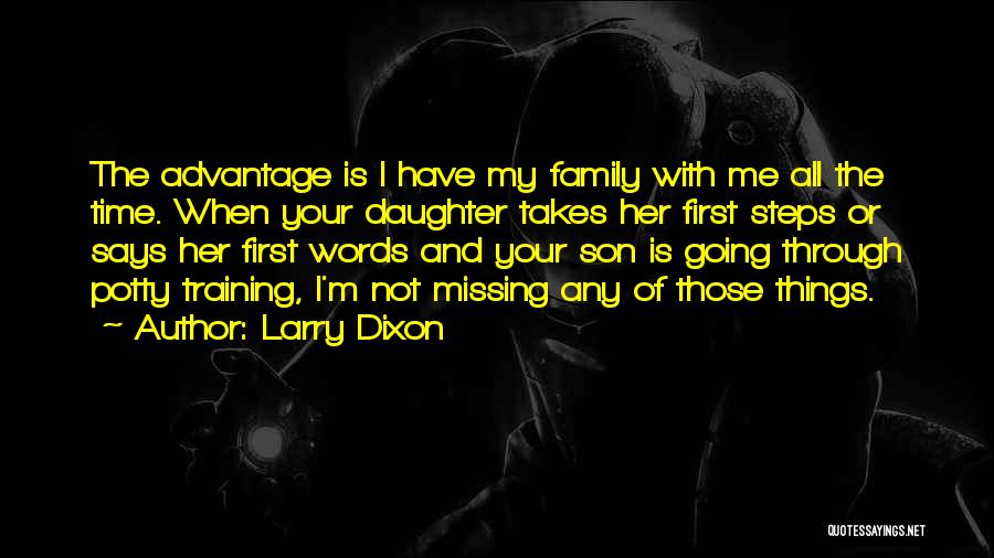 My Son And Daughter Quotes By Larry Dixon