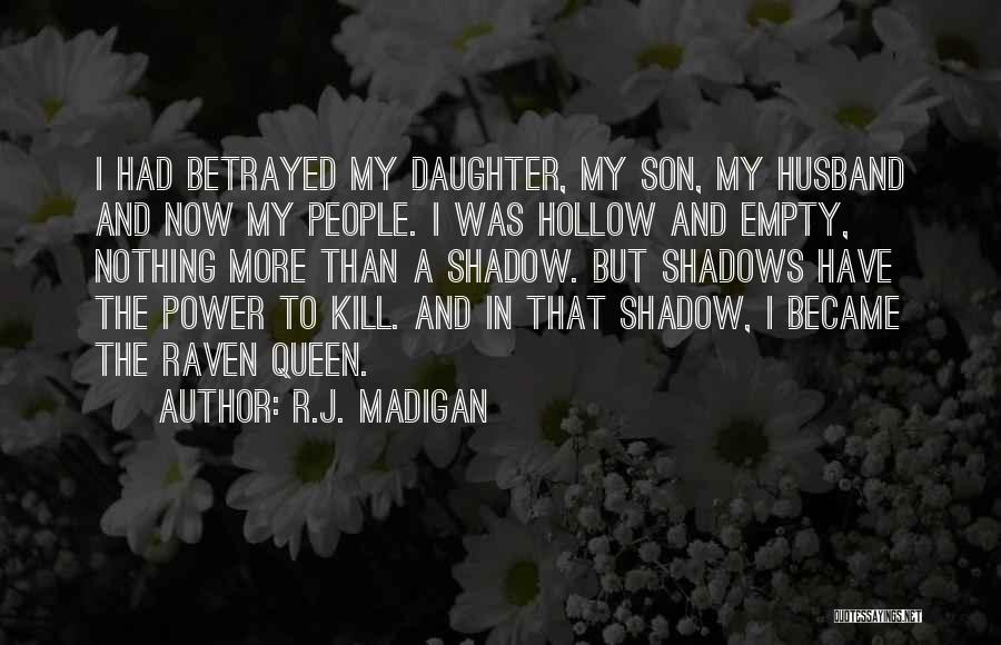 My Son And Daughter Quotes By R.J. Madigan