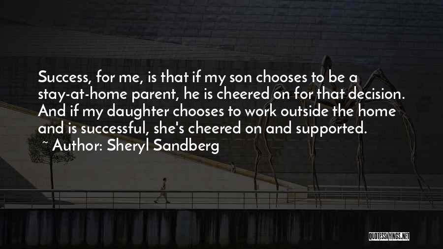 My Son And Daughter Quotes By Sheryl Sandberg