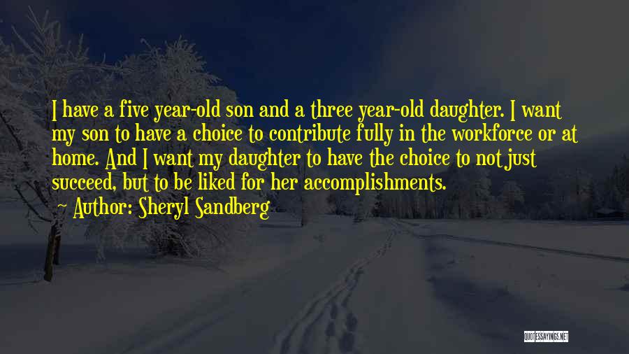 My Son And Daughter Quotes By Sheryl Sandberg