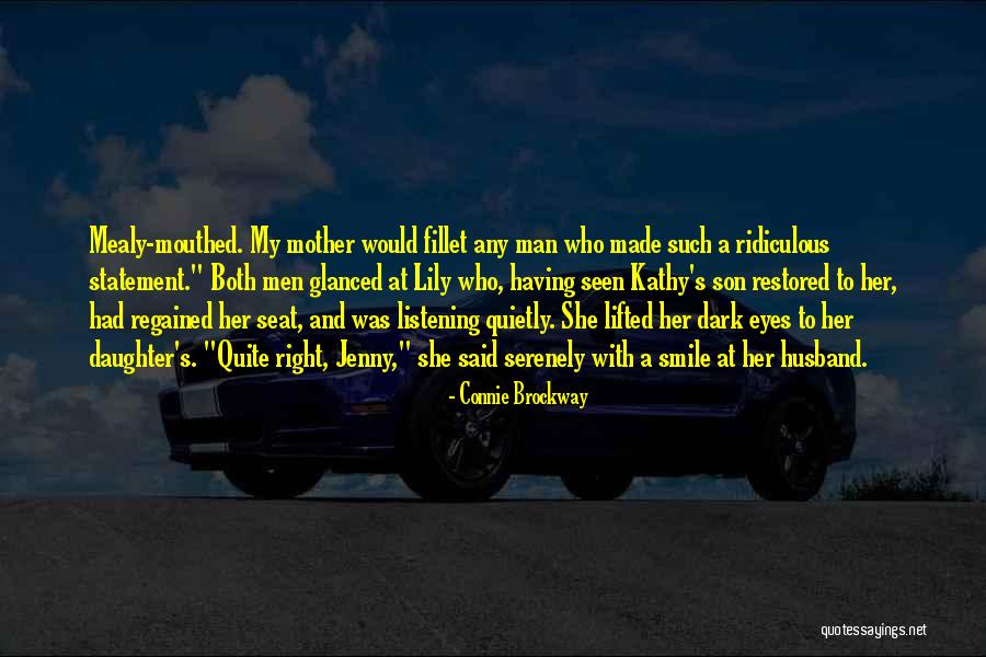 My Son And My Husband Quotes By Connie Brockway My Son And My Husband Quotes By Connie Brockway