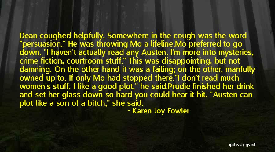 My Son And My Husband Quotes By Karen Joy Fowler My Son And My Husband Quotes By Karen Joy Fowler