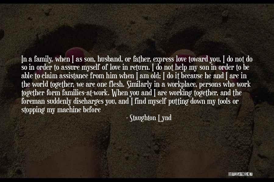 My Son And My Husband Quotes By Staughton Lynd My Son And My Husband Quotes By Staughton Lynd