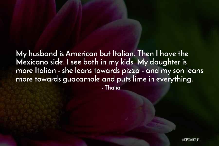 My Son And My Husband Quotes By Thalia My Son And My Husband Quotes By Thalia
