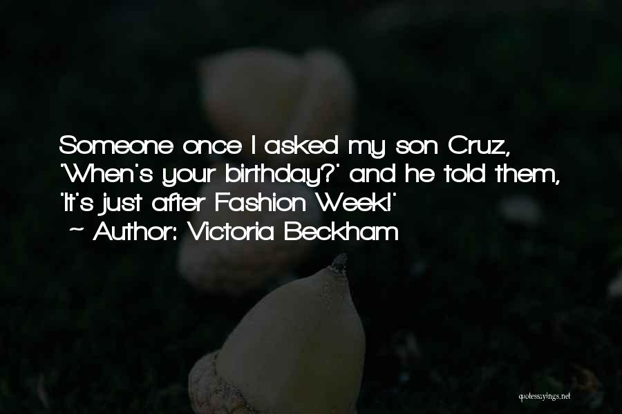 My Son Birthday Quotes By Victoria Beckham
