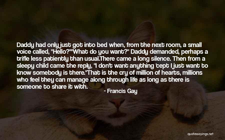 My Son From Dad Quotes By Francis Gay My Son From Dad Quotes By Francis Gay