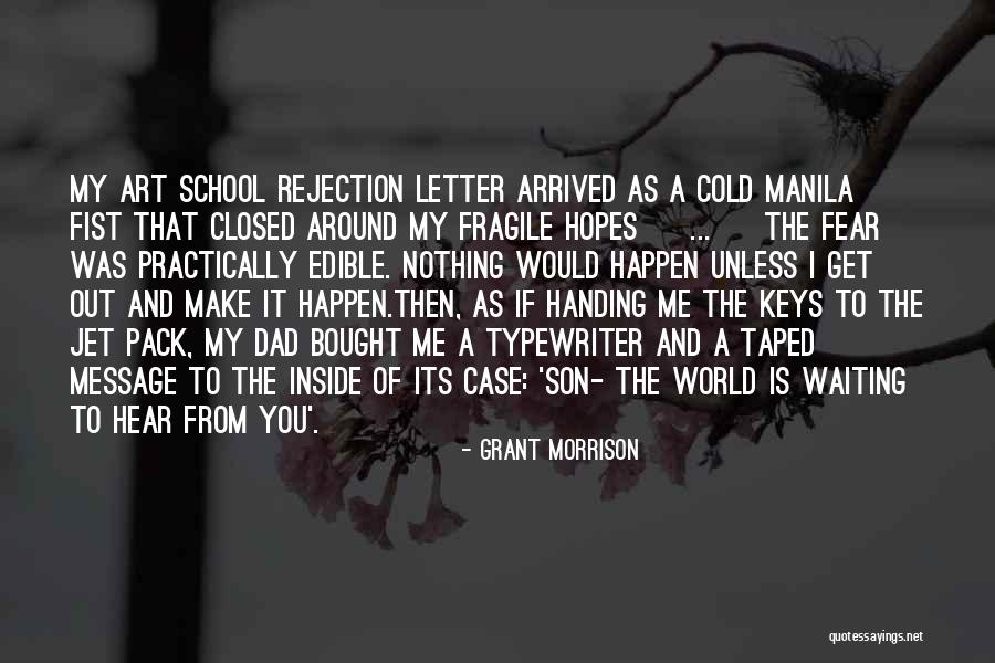 My Son From Dad Quotes By Grant Morrison My Son From Dad Quotes By Grant Morrison