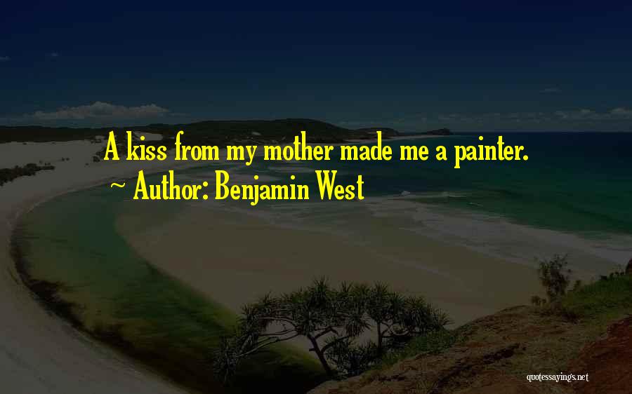 My Son From Mother Quotes By Benjamin West