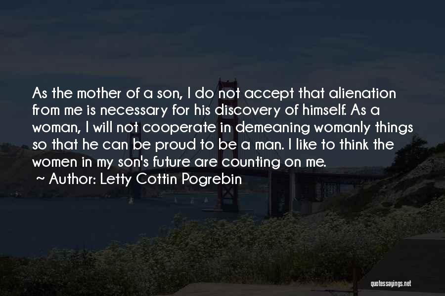 My Son From Mother Quotes By Letty Cottin Pogrebin