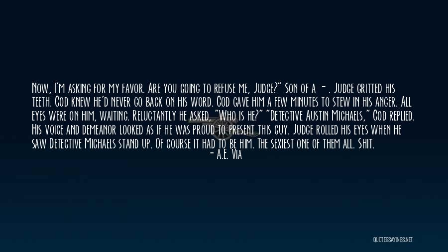 My Son I Am Proud Quotes By A.E. Via My Son I Am Proud Quotes By A.E. Via