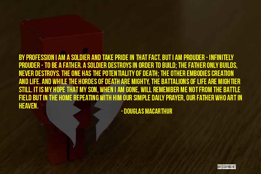 My Son In Heaven Quotes By Douglas MacArthur My Son In Heaven Quotes By Douglas MacArthur