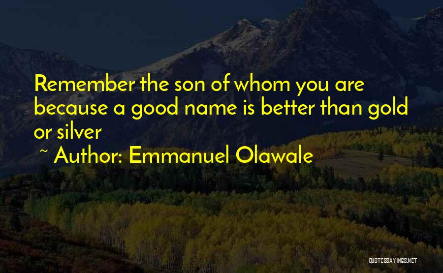 My Son Inspiration Quotes By Emmanuel Olawale