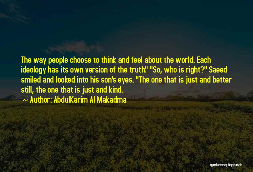 My Son Is My Whole World Quotes By AbdulKarim Al Makadma