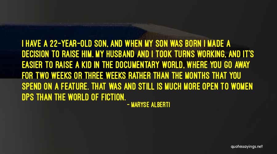 My Son Is My World Quotes By Maryse Alberti My Son Is My World Quotes By Maryse Alberti