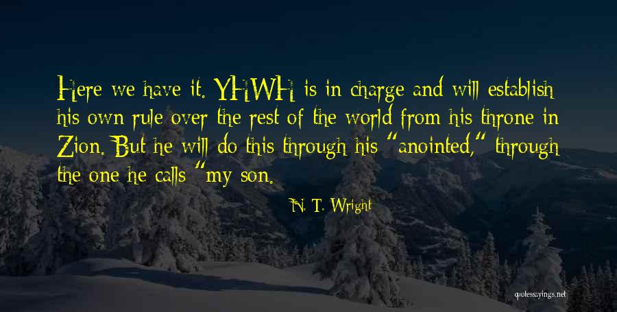 My Son Is My World Quotes By N. T. Wright My Son Is My World Quotes By N. T. Wright