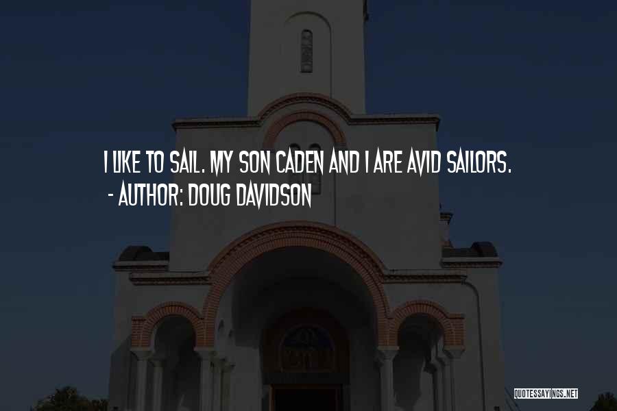 My Son My Quotes By Doug Davidson
