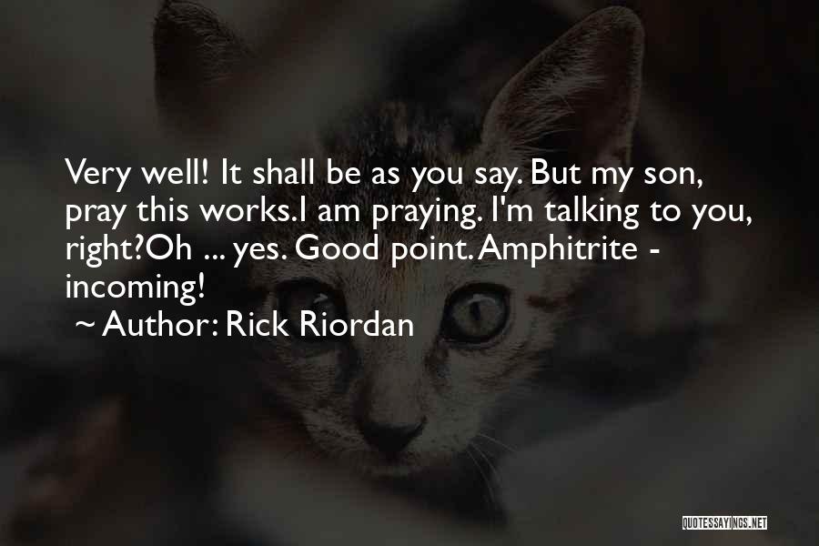 My Son My Quotes By Rick Riordan