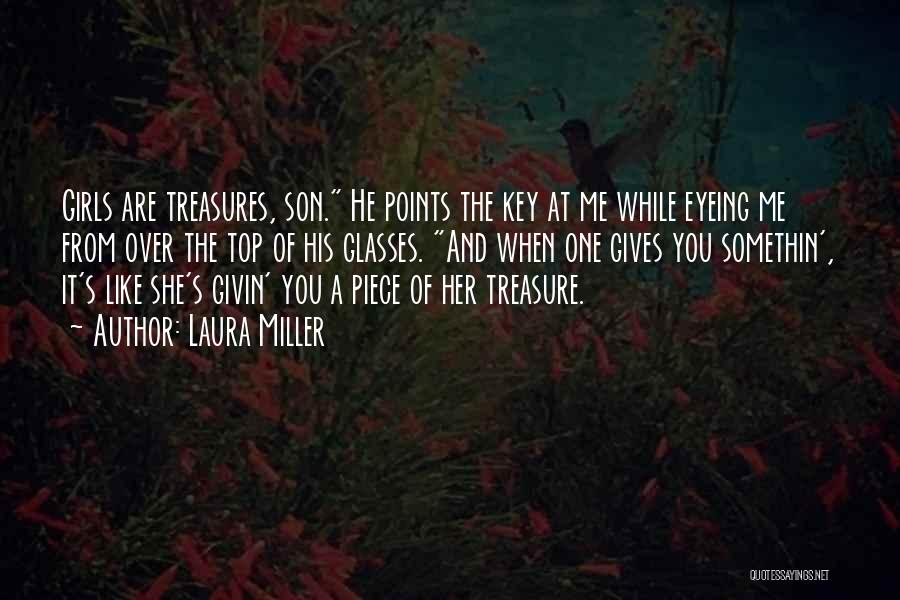 My Son My Treasure Quotes By Laura Miller