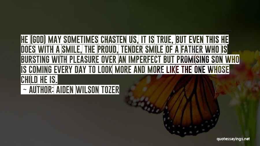 My Son On Father's Day Quotes By Aiden Wilson Tozer