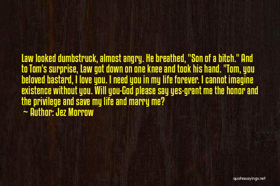 My Son On Life Quotes By Jez Morrow