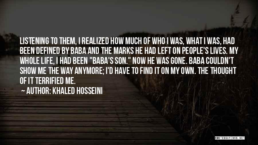 My Son On Life Quotes By Khaled Hosseini