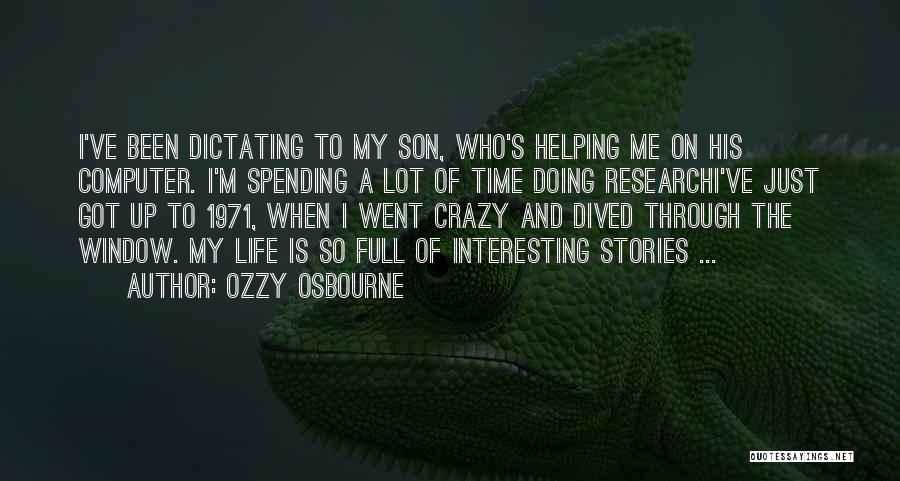 My Son On Life Quotes By Ozzy Osbourne