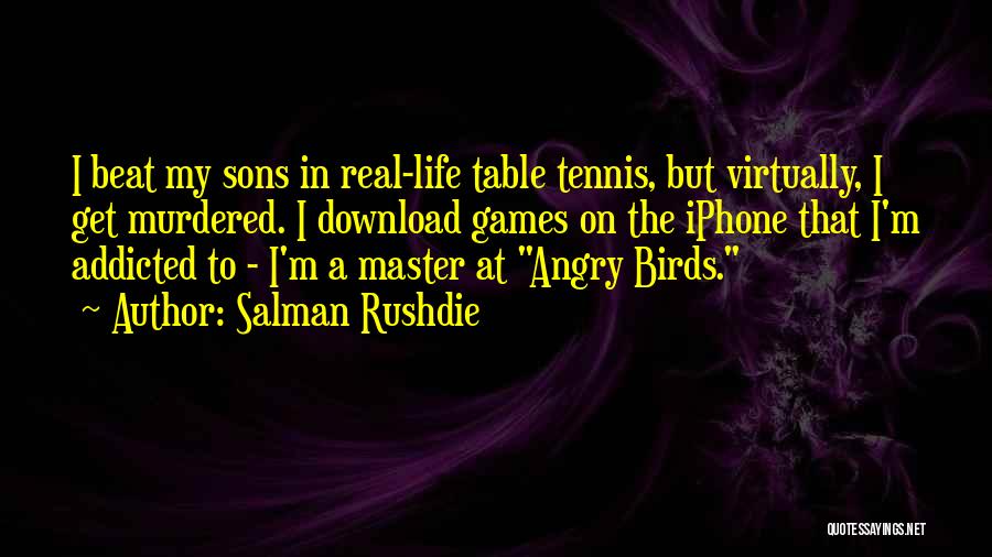 My Son On Life Quotes By Salman Rushdie