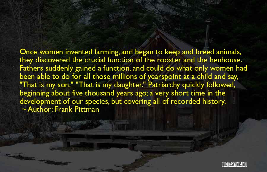My Son Short Quotes By Frank Pittman