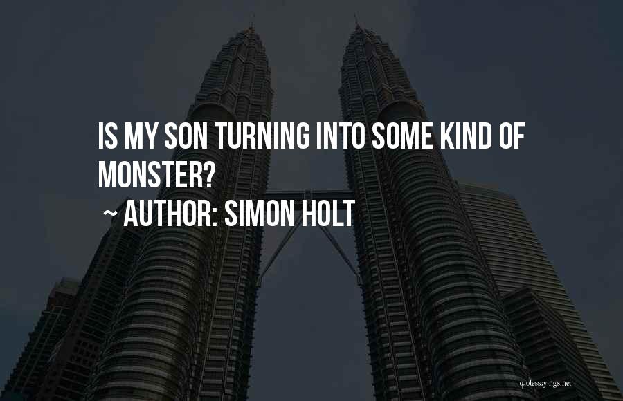 My Son Turning 3 Quotes By Simon Holt