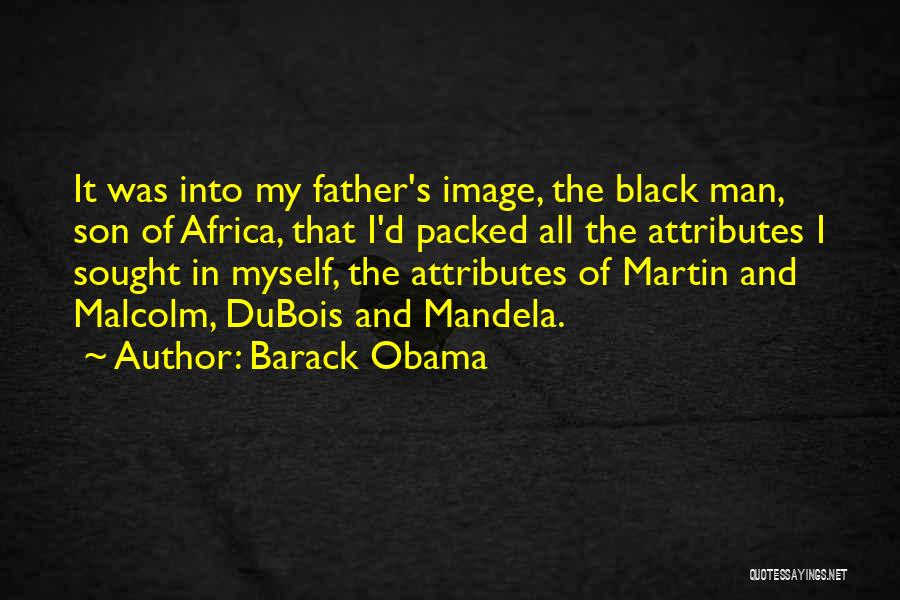 My Son's Father Quotes By Barack Obama