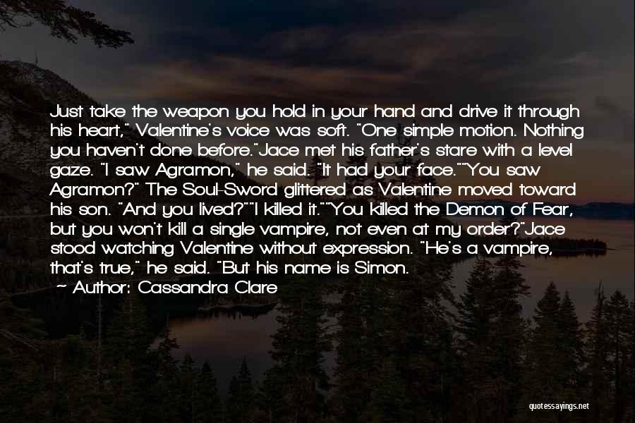 My Son's Father Quotes By Cassandra Clare