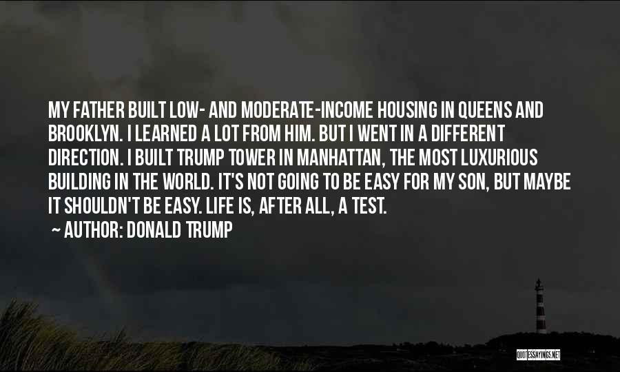 My Son's Father Quotes By Donald Trump