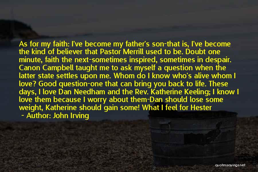 My Son's Father Quotes By John Irving