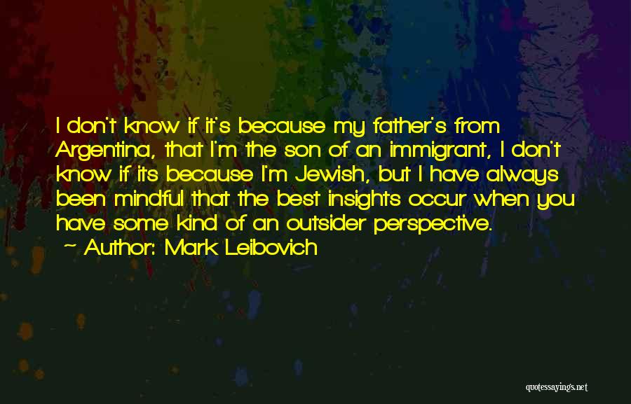 My Son's Father Quotes By Mark Leibovich