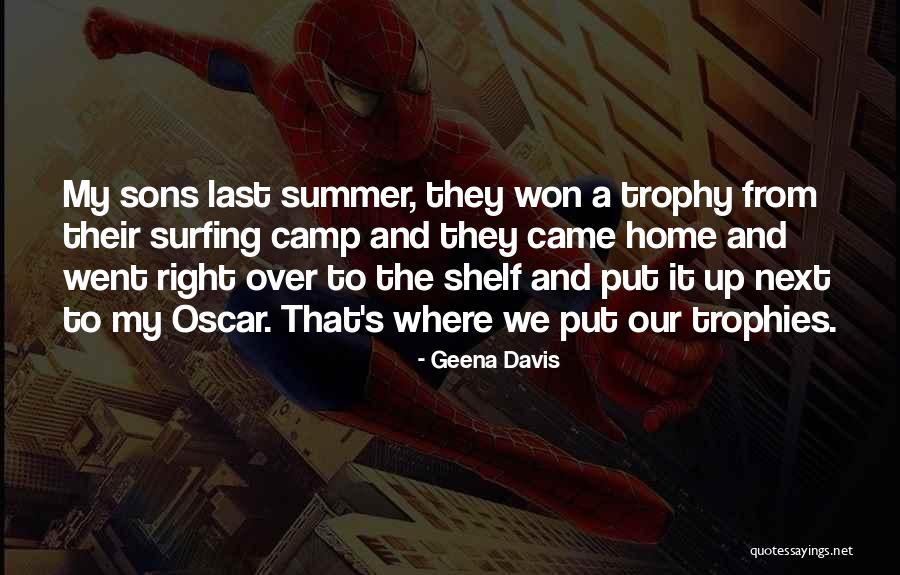 My Sons Quotes By Geena Davis My Sons Quotes By Geena Davis