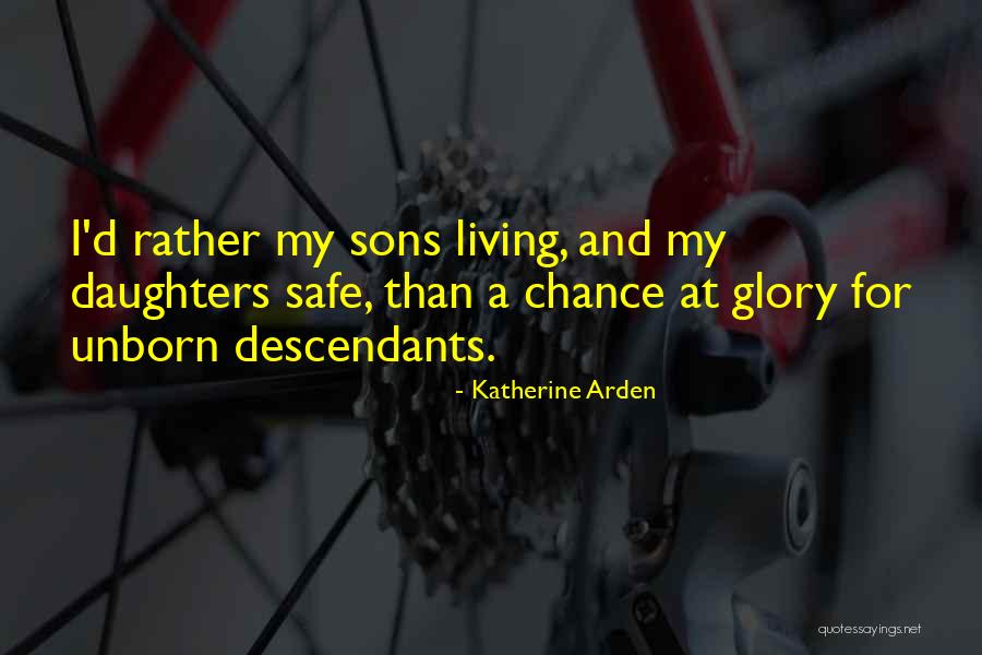 My Sons Quotes By Katherine Arden My Sons Quotes By Katherine Arden
