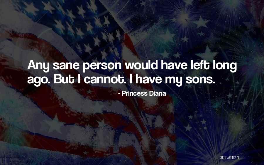 My Sons Quotes By Princess Diana My Sons Quotes By Princess Diana