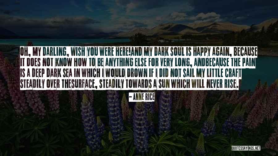 My Soul For You Quotes By Anne Rice My Soul For You Quotes By Anne Rice