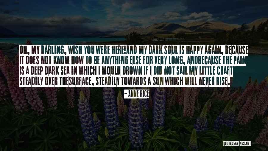 My Soul For You Quotes By Anne Rice