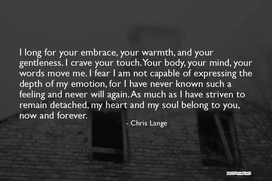 My Soul For You Quotes By Chris Lange My Soul For You Quotes By Chris Lange