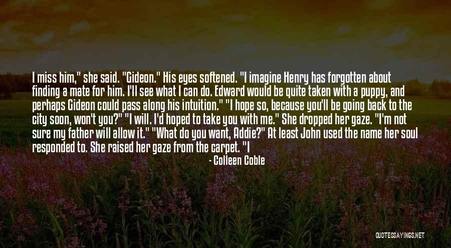 My Soul For You Quotes By Colleen Coble My Soul For You Quotes By Colleen Coble