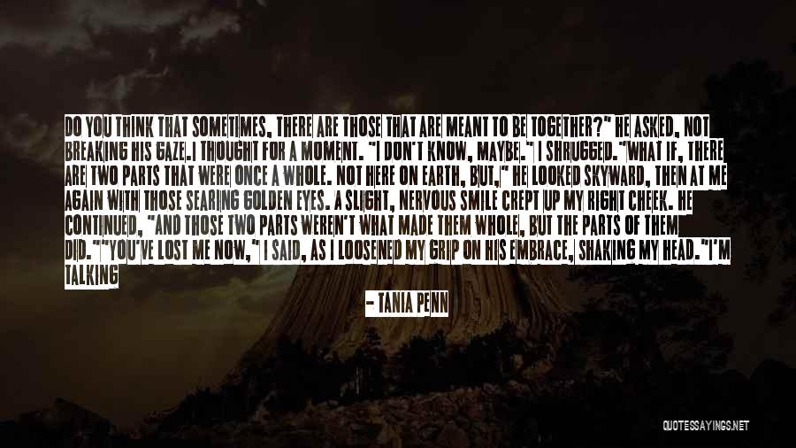 My Soul For You Quotes By Tania Penn