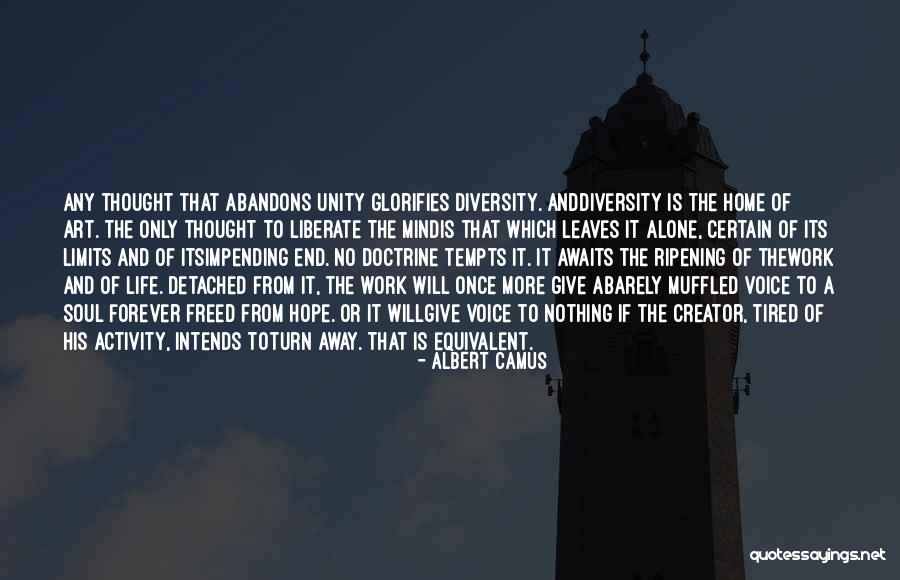 My Soul Is Tired Quotes By Albert Camus My Soul Is Tired Quotes By Albert Camus