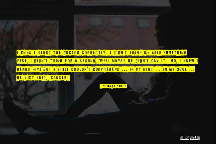 My Soul Knew Quotes By Stuart Scott My Soul Knew Quotes By Stuart Scott
