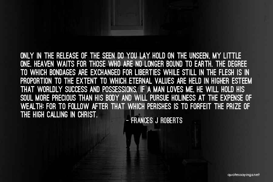 My Soul Loves Only You Quotes By Frances J Roberts
