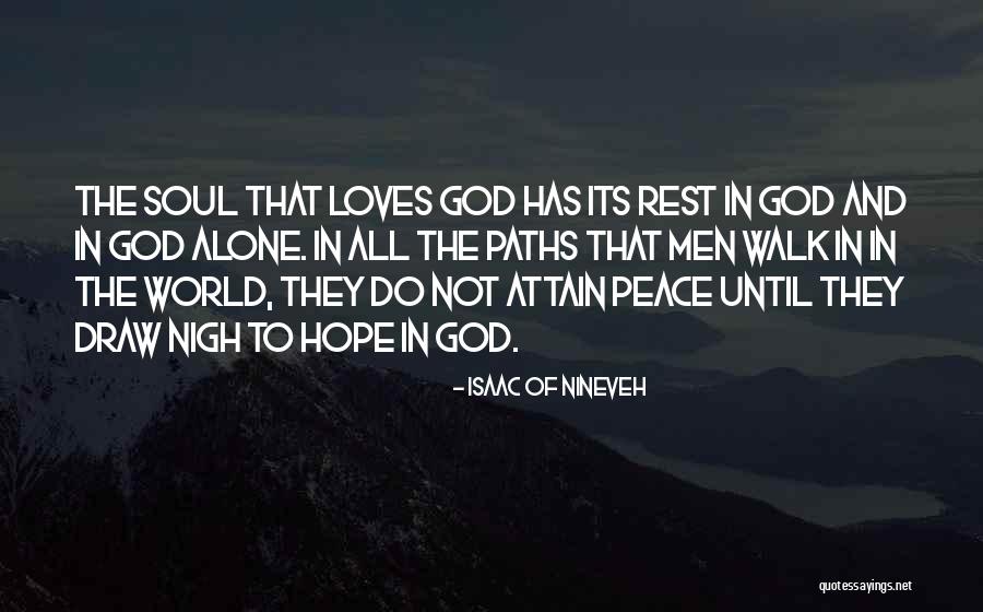 My Soul Loves You Quotes By Isaac Of Nineveh