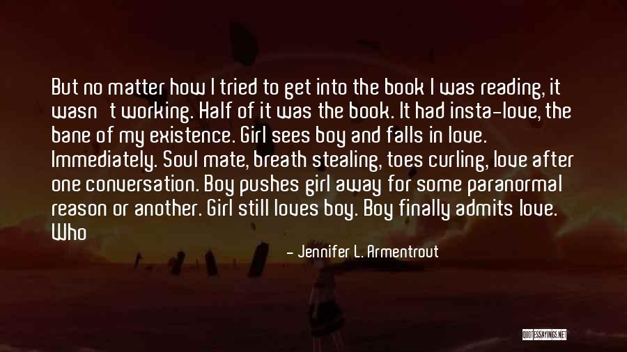 My Soul Loves You Quotes By Jennifer L. Armentrout My Soul Loves You Quotes By Jennifer L. Armentrout