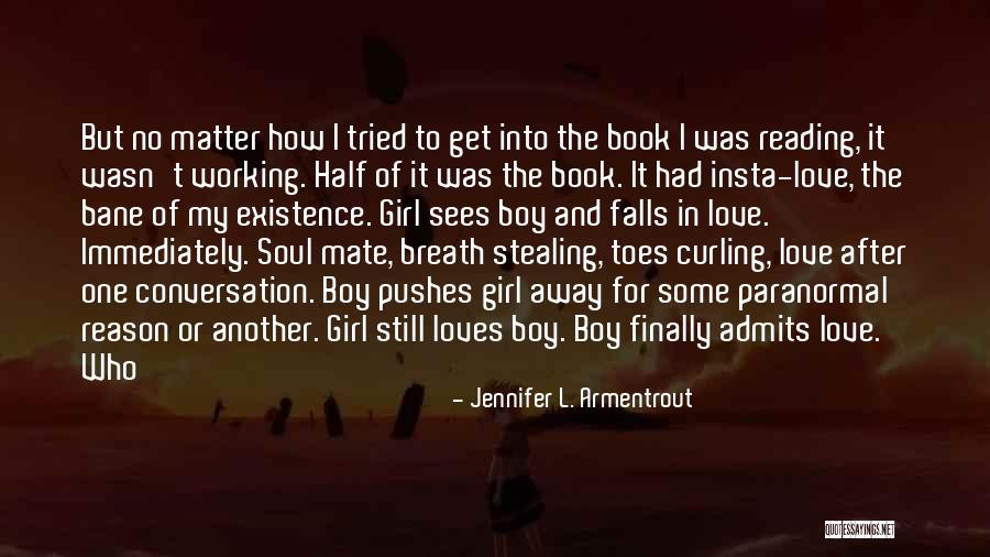 My Soul Loves You Quotes By Jennifer L. Armentrout