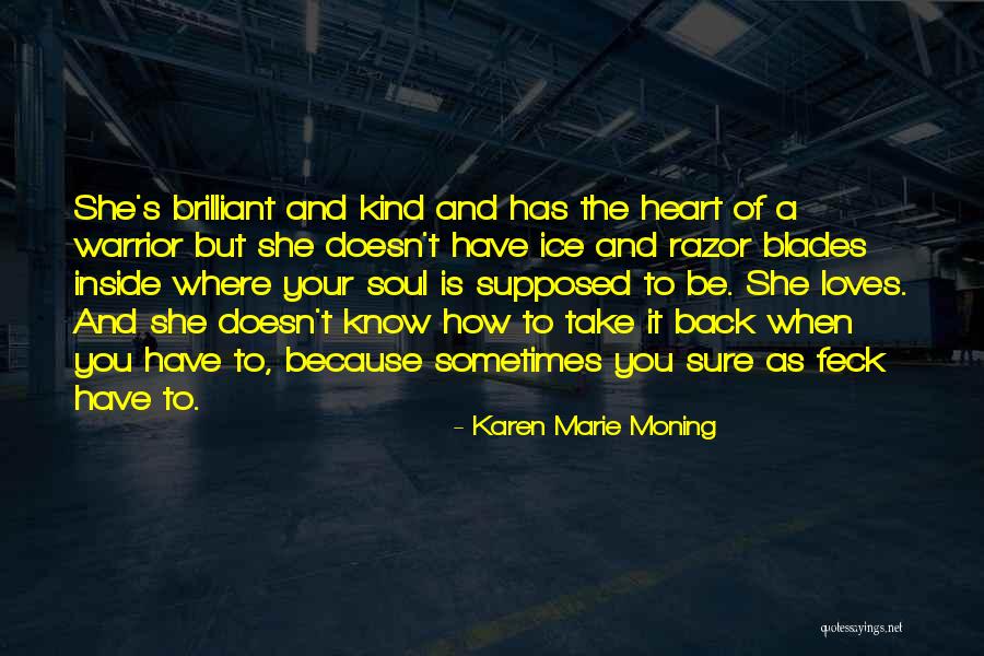 My Soul Loves You Quotes By Karen Marie Moning My Soul Loves You Quotes By Karen Marie Moning