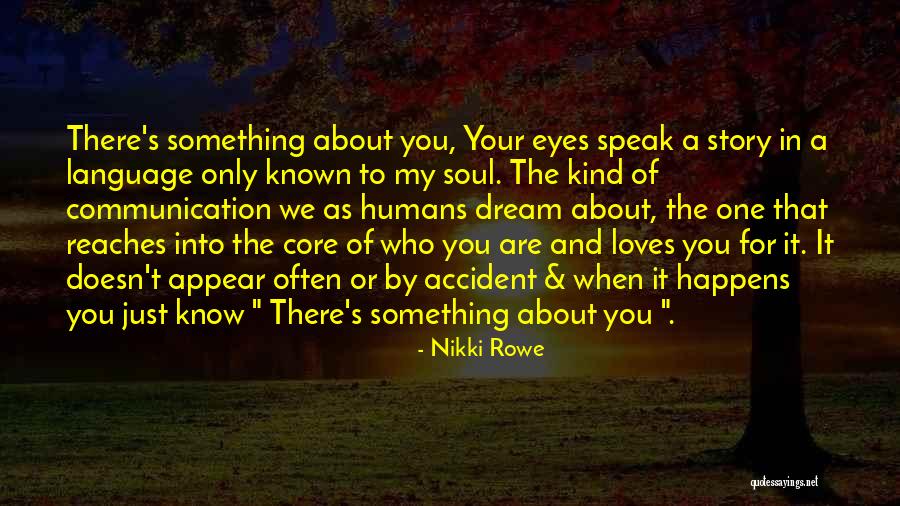 My Soul Loves You Quotes By Nikki Rowe